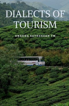 DIALECTS OF TOURISM - Satheesan, Anagha