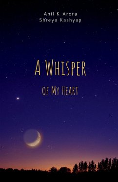 A Whisper of My Heart - K, Anil