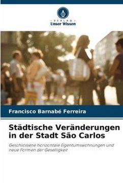 Städtische Veränderungen in der Stadt São Carlos - Barnabé Ferreira, Francisco