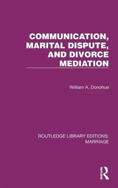 Communication, Marital Dispute, and Divorce Mediation - Donohue, William A