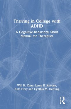 Thriving in College with ADHD - Canu, Will; Knouse, Laura E; Flory, Kate