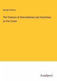 The Orations of Demosthenes and Aeschines on the Crown