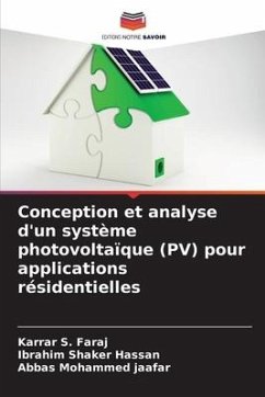Conception et analyse d'un système photovoltaïque (PV) pour applications résidentielles - S. Faraj, Karrar;Shaker Hassan, Ibrahim;Mohammed jaafar, Abbas