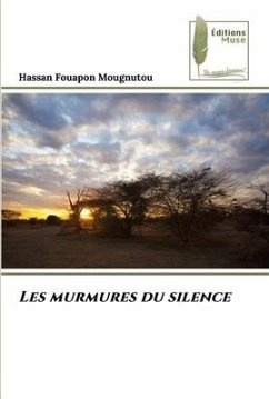 Les murmures du silence - Fouapon Mougnutou, Hassan