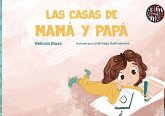 Las casas de mamá y papá