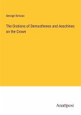 The Orations of Demosthenes and Aeschines on the Crown