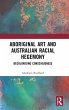 Aboriginal Art and Australian Racial... - Bild 1