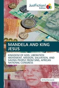 Mandela and King Jesus - Nzimande, Wilfred