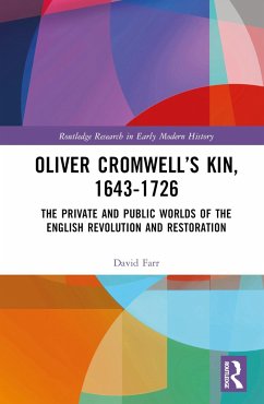 Oliver Cromwell's Kin, 1643-1726 - Farr, David