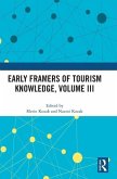 Early Framers of Tourism Knowledge, Volume III