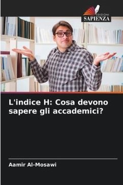 L'indice H: Cosa devono sapere gli accademici? - Al-Mosawi, Aamir