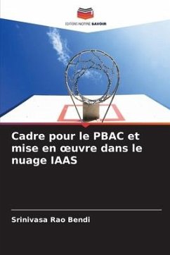 Cadre pour le PBAC et mise en ¿uvre dans le nuage IAAS - Bendi, Srinivasa Rao