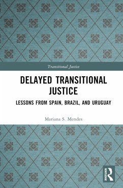 Delayed Transitional Justice - Mendes, Mariana S.