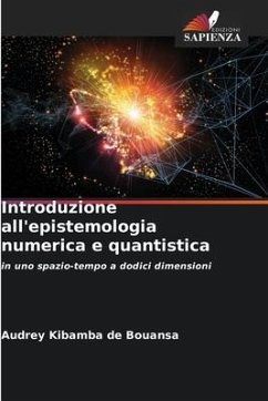 Introduzione all'epistemologia numerica e quantistica - DE BOUANSA, AUDREY KIBAMBA