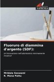 Fluoruro di diammina d'argento (SDF):