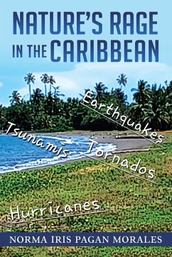 NATURE'S RAGE IN THE CARIBBEAN - Pagan Morales, Norma Iris