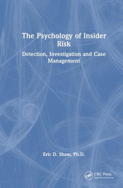 The Psychology of Insider Risk - Shaw, Eric