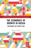 The Economics of Growth in Russia