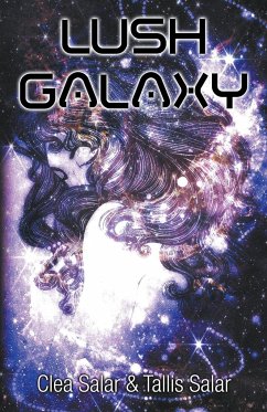 Lush Galaxy - Salar, Clea; Salar, Tallis