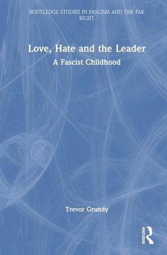 Love, Hate and the Leader - Grundy, Trevor