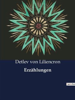 Erzählungen - Liliencron, Detlev Von