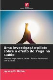 Uma investigação-piloto sobre o efeito do Yoga na saúde