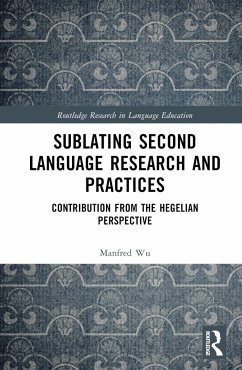 Sublating Second Language Research and Practices - Wu, Manfred Man-Fat