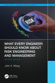 What Every Engineer Should Know About Risk Engineering and Management