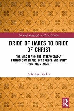 Bride of Hades to Bride of Christ - Walker, Abbe Lind