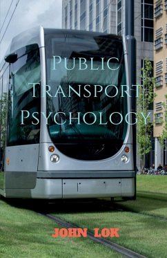 Public Transport Psychology - Lok, John
