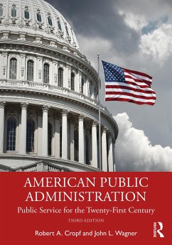 American Public Administration - Cropf, Robert A. (Saint Louis University, USA); Wagner, John L. (City of University City, USA)