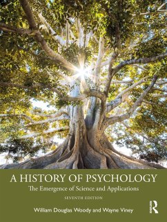 A History of Psychology - Woody, William Douglas (University of Northern Colorado, USA); Viney, Wayne (University of Northern Colorado, USA)