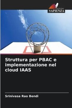 Struttura per PBAC e implementazione nel cloud IAAS - Bendi, Srinivasa Rao