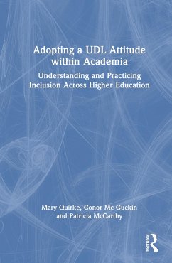 Adopting a UDL Attitude within Academia - Quirke, Mary; Mc Guckin, Conor; Mccarthy, Patricia