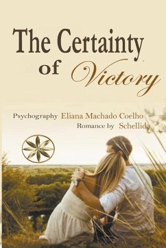 The Certainty of Victory - Coelho, Eliana Machado; Schellida, By the Spirit