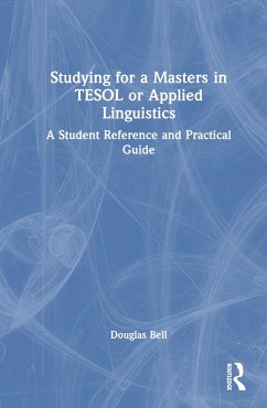 Studying for a Masters in TESOL or Applied Linguistics - Bell, Douglas E