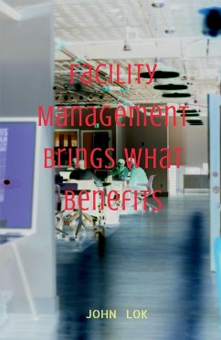 Facility Management Brings What Benefits - Lok, John