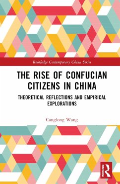 The Rise of Confucian Citizens in China - Wang, Canglong