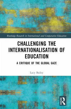 Challenging the Internationalisation of Education - Bailey, Lucy