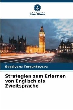 Strategien zum Erlernen von Englisch als Zweitsprache - Turgunboyeva, Sugdiyona