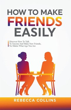 How To Make Friends Easily - Collins, Rebecca