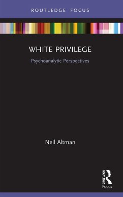 White Privilege - Altman, Neil (Ambedkar University of Delhi, India; William Alanson W