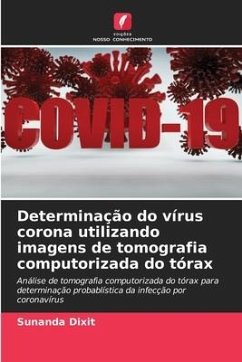 Determinação do vírus corona utilizando imagens de tomografia computorizada do tórax - Dixit, Sunanda