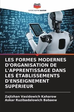 LES FORMES MODERNES D'ORGANISATION DE L'APPRENTISSAGE DANS LES ÉTABLISSEMENTS D'ENSEIGNEMENT SUPÉRIEUR - Kaharow, Zajtzhan Vasidowich;Babaew, Askar Ruzibadalowich