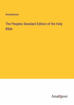 The Peoples Standard Edition of the Holy Bible - Anonymous