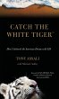 CATCH THE WHITE TIGER - Bild 1