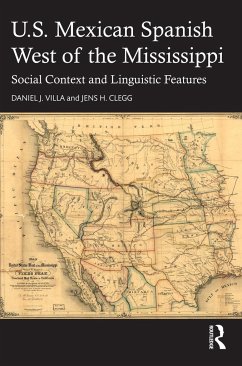 U.S. Mexican Spanish West of the Mississippi - Villa, Daniel J.;Clegg, Jens H.