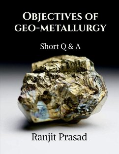 Objectives of Geo-Metallurgy - Prasad, Ranjit