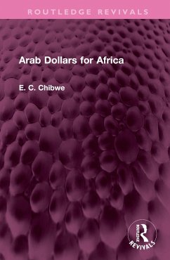 Arab Dollars for Africa - Chibwe, E C