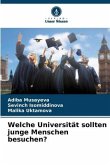 Welche Universität sollten junge Menschen besuchen?